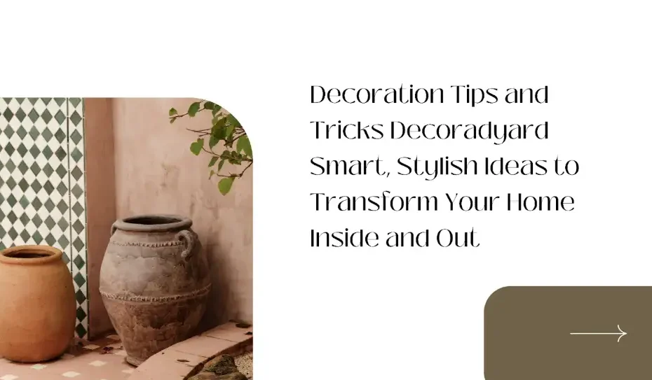 decoration tips and tricks decoradyard