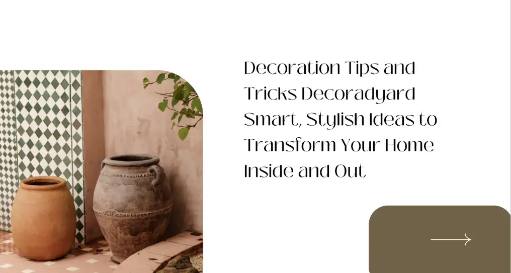 decoration tips and tricks decoradyard