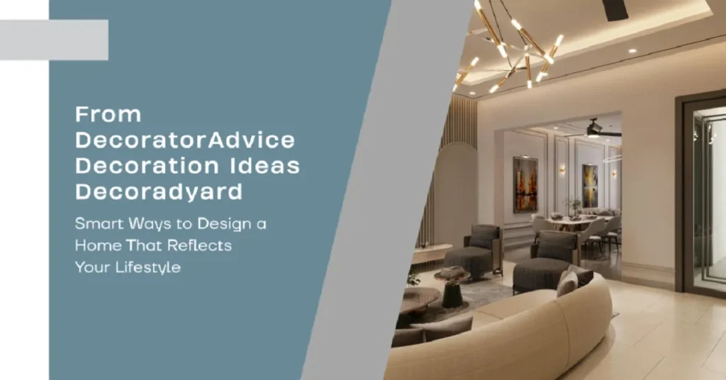 from decoratoradvice decoration ideas decoradyard