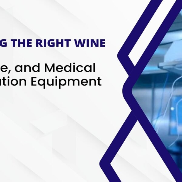 Choosing the Right Wine, Beverage, and Medical Refrigeration Equipment